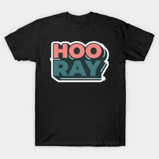 HOORAY T-Shirt